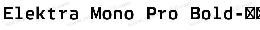 Elektra Mono Pro Bold字体转换
